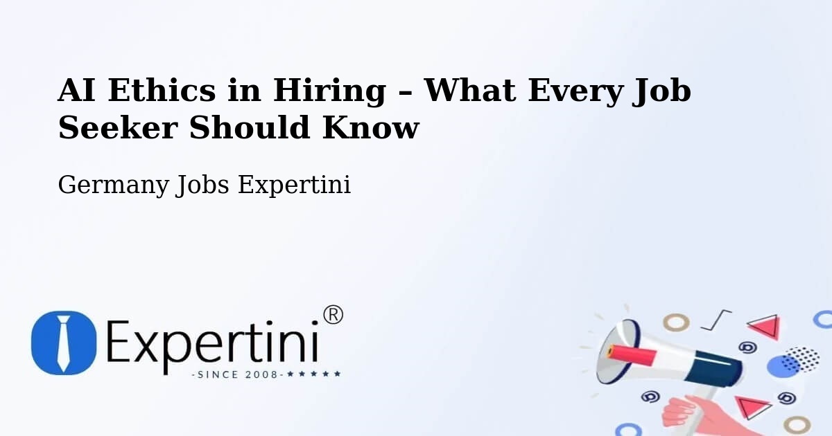 AI Ethics in Recruitment & Hiring – Flein - Flein, Germany Jobs Expertini