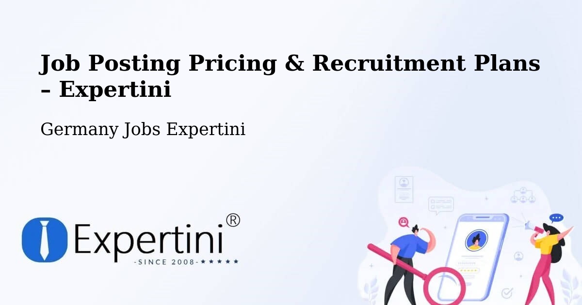 Job Posting Pricing & Recruitment Plans – Flein - Flein, Germany Jobs Expertini