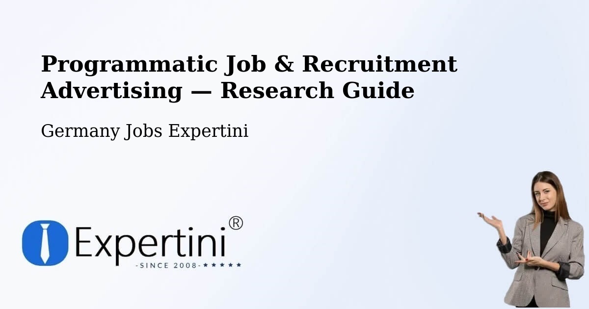 Programmatic Job & Recruitment Advertising — Research Guide – Flein
